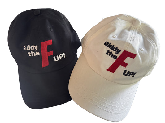 Embroidered Cotton Cap-- Giddy the F Up!